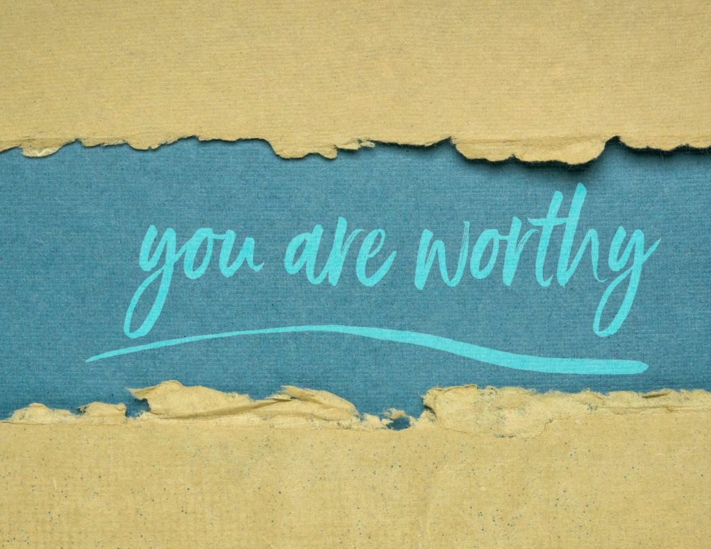 You Are Worthy Text