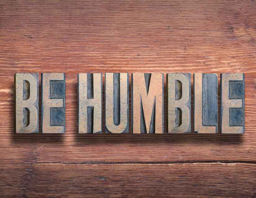 Be Humble